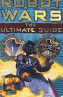 Robot Wars: The Ultimate Guide Book